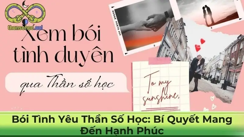 Bói Tình Yêu Thần Số Học: Bí Quyết Mang Đến Hạnh Phúc