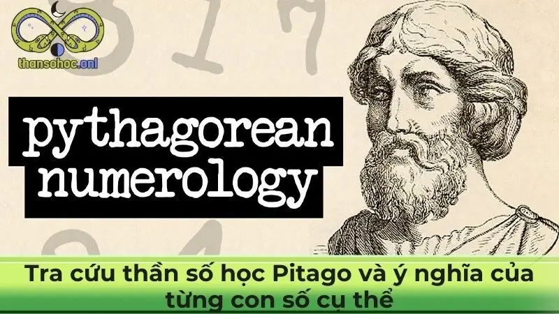 Tra cứu thần số học Pitago và ý nghĩa của từng con số cụ thể